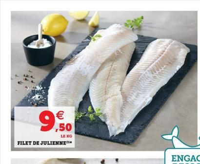   99  ,50  LE KG  FILET DE JULIENNE