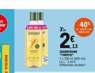 LOT DE 2 LOT  Timotei el  -40%  DE REDUCTION IMMEDIATE