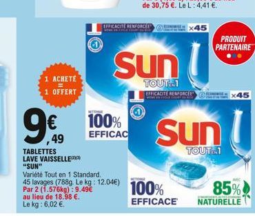 1 ACHETÉ  1 OFFERT  EFFICACITE RENFORCEP x45  Sun  TOUT...1 EFFICACITE RENFORCEE  PRODUIT  PARTENAIRE  x45  Sun  TOUT..1