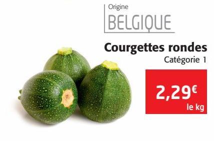 Courgettes rondes