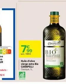 799  lel: 799   huile d'olive  vierge extra bio carapelli classique, l  prix choc  grapel  bio  huile d'olive vikle extra