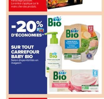-20% Bio  D'ÉCONOMIES  SUR TOUT CARREFOUR BABY BIO  Selon disponibilités en magasin  BIO  Bio  BIO  BRASSE/  IN