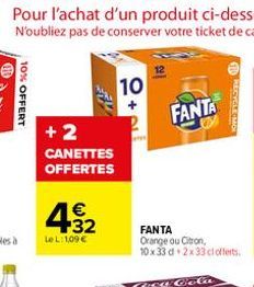 10  10% OFFERT  AY  +2  CANETTES OFFERTES    32  LeL: 1,09   10  FANTA  FANTA Orange ou Citron, 10x33 d 2x33cl offerts.