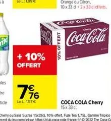 + 10% offert  196    le l: 157   coca cola  coca cola cherry 15x 33 cl