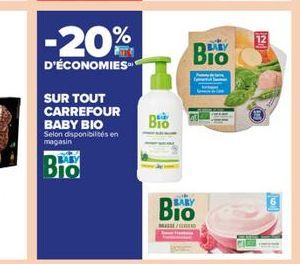 -20%  D'ÉCONOMIES  SUR TOUT CARREFOUR BABY BIO  Selon disponibilités en magasin  BABY  Bio  Bio  BABY