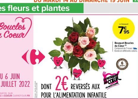 DONT 2  REVERSÉS AUX  POUR L'ALIMENTATION INFANTILE  Le bouquet  7?5  95  Bouquet Boucles du Coeur" Composé de 7roses Existe en diferents coloris  ABRESTAURA  DO COEUR ALRY SIg  jours
