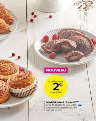 nouveau  le lot de 4 pieces  2  leig:8,93   madeleine tout chocolat le lot de 4 pièces de 56 g-224 g existe aussi en madeleine fourée chocolat noisette