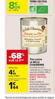 804  LeL:5.36   Vendu se  4%  Lekg: 5.36   Le 2 po  194  44  -68%  SUR LE 2  La Belle Chauriengy Cassendet au Pre Grand Can Audantiu Cl Carry  Plat cuisiné LA BELLE CHAURIENNE Cassoulet au porc, cas