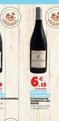 eaut  aleuale  .......  kada  pu  pacola bourgu    le produit vignoble de la chevallerie  st nicolas de bourgueil aop rouge cuvee tradition 2021 la bouteille de 75 cl  *......*