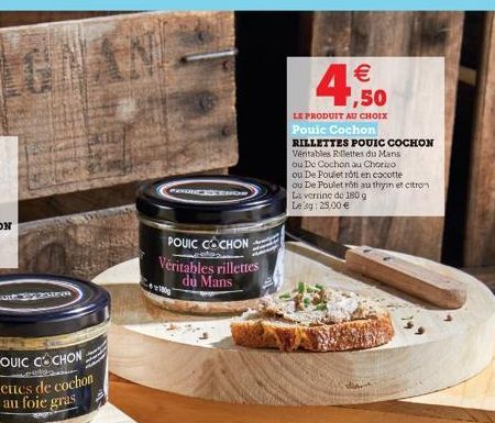 Estre  POUIC COCHON  Véritables rillettes du Mans   1,50  LE PRODUIT AU CHOIX  Pouic Cochon  RILLETTES POUIC COCHON  Véritables Rillettes du Mans  ou De Cochon au Chorizo  ou De Poulet rôti en cocott