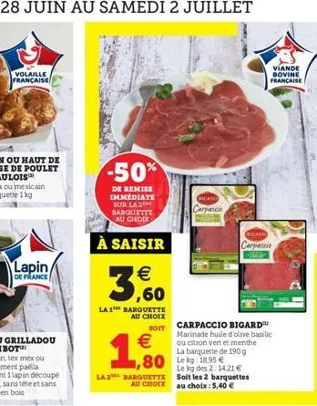 volaille française  lapin  de france  -50%  de remise immediate sur la 2 barquette au choix  à saisir  ,60  la 1 barquette au choix  sott  1,80  la 2 barquette au choix  80 lekg 18.95   (ocand  carpa