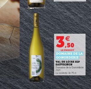 SALA  Vizz  CNEN  3,50  LE PRODUIT DOMAINE DE LA GONORDERIE  VAL DE LOIRE IGP SAUVIGNON Domaine de la Gonorderie 2021 La bouteille de 75 cl