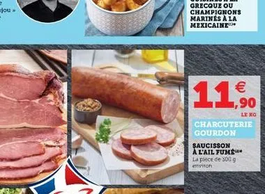 charcuterie gourdon   1,90  le ko  saucisson à l'ail fume la pièce de 300 g environ