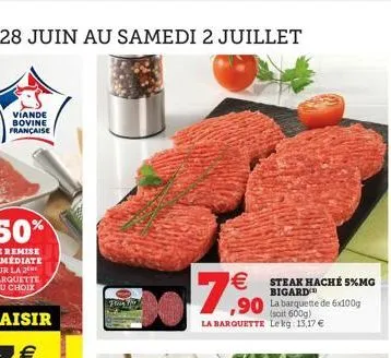 viande bovine française    7,9?0  ,90 la barquette de 6x100g  600g)  la barquette lekg: 13,17   steak haché 5%mg bigard