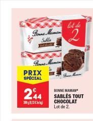 Bonne Marman Sulla  Bonne Mamany  PRIX SPECIAL  244  30,13 kg)  lot de  2  B  BONNE MAMAN SABLÉS TOUT CHOCOLAT Lot de 2.