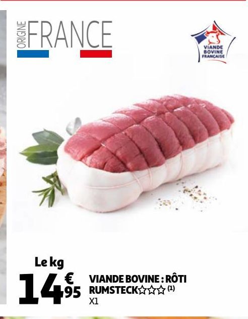 VIANDE BOVINE : RÔTI RUMSTECK §§§