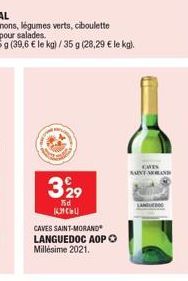 329  Tod ?????  CAVES SAINT-MORAND  LANGUEDOC AOP O Millésime 2021.  CAVES KAINT-AND