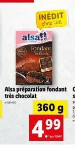 alsa  inédit chez lidl  fondant  the c  alsa préparation fondant très chocolat  4.?9  99