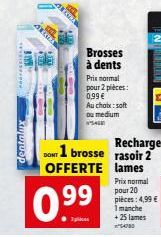 IN  xwwwsp  A  AER  0.?9?  3pcs  Brosses à dents  Prix normal  pour 2 pièces:  0,99  Au choix: soft ou medium  5468  Recharge DONT 1 brosse rasoir 2 OFFERTE lames Prix normal  pour 20 pièces: 4,99 