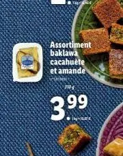 assortiment baklawa cacahuète et amande  3.99