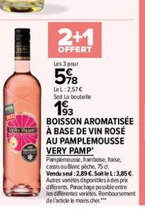 2012  2+1  OFFERT  Les 3 pour  598  LeL: 2,57  Soit La bouteille