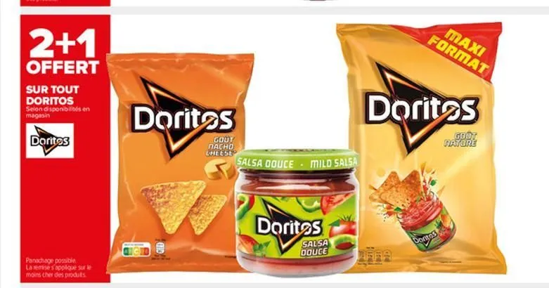 2+1  offert  sur tout  doritos selon disponibilités en magasin  doritos  panachage possible la remise s'applique sur le moins cher des produits.  doritos  gout ????? cheese  anged  ged  salsa douce  m