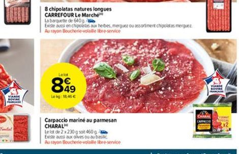 8 chipolatas natures longues CARREFOUR Le Marche  La barquette de 640g  Existe aussi en chipolatas aux herbes, merguez ou assortiment chipolatas merguez Au rayon Boucherie-volalle libre-service  Lelo