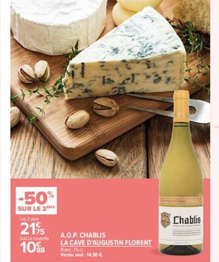 -50%  SUR LE 2 Les 2 pour  2195  Chablis  Sot La boutelle  10%