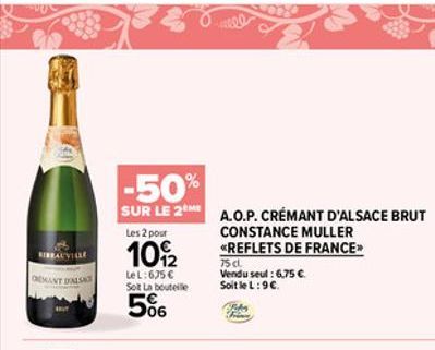 RIBEAUVILLE  OEMANT DALSAS  -50%  SUR LE 2  Les 2 pour  10/22  Le L:675  Sot La bouteille  506  A.O.P. CRÉMANT D'ALSACE BRUT  CONSTANCE MULLER <<REFLETS DE FRANCE  is l.  Vendu seul: 6,75  Soit le L