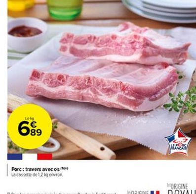 Leko  689  Porc: travers avec os  La cassette de 1,2 kg environ