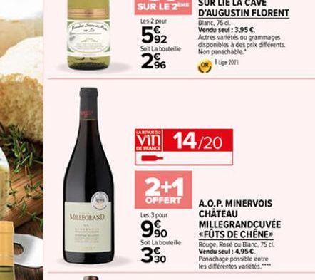 MILLEGRAND  Les 2 pour  5%2  Soit La bouteille  52  2?  2+1  OFFERT Les 3 pour  9%  LA REVUE ON  vin 14/20  DE FRANCE  93  Soit La bouteille  3.30  Blanc, 75 cl.  Vendu seul: 3,95 .  Autres variétés