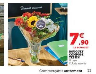 Bernat  M   ,90  LE BOUQUET  BOUQUET COMPOSE TESSIN  11 tiges Coloris assortis  Commerçants autrement  31