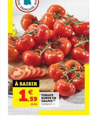 FRANÇAISE  À SAISIR    TOMATE  GRAPPE LEXG Catégorie: 11