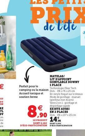 Parfait pour le camping ou la maison Accueil tonique et soutien ferme  work    8,90  ,90 LE PRODUIT 14%  DONT 0,18 DONT 110 D'ÉCO-PARTICIPATION  MATELAS/ LIT D'APPOINT GONFLABLE DOWNY 1 PLACE  Tech