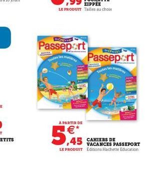 CM2  Passeport  Toutes les mates  MUTA  ??  DuPwC  Passeport Toutes les matières  A PARTIR DE  *  5.45 CAMERE DE  VACANCES PASSEPORT LE PRODUIT Éditions Hachette Education: