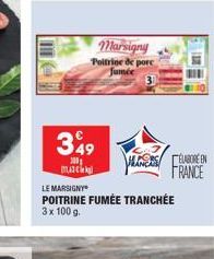 349  200 MASC  Marsigny Poitrine de porc Jumée  MARSEBOREN FRANCE  LE MARSIGNY  POITRINE FUMÉE TRANCHÉE 3x 100 g.