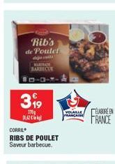 Rib's de Poulet  BARBECUE  80-3-4- 399  170  CORRIL  RIBS DE POULET Saveur barbecue.  PRANCAISE  ELABORE EN  FRANCE