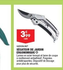 3,99  GARDENLINE SÉCATEUR DE JARDIN ERGONOMIQUE O  Lames en acier trempé et lame de coupe à revêtement antiadhésif. Poignées antidérapantes. Dispositif de blocage pour plus de sécurité.