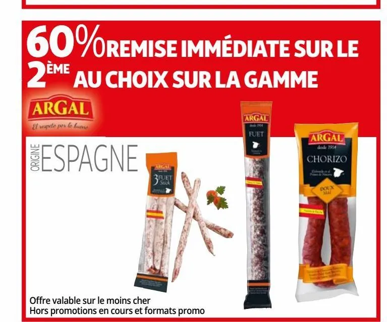 60% remise immediate sur le 2eme au choix sur la gamme argal