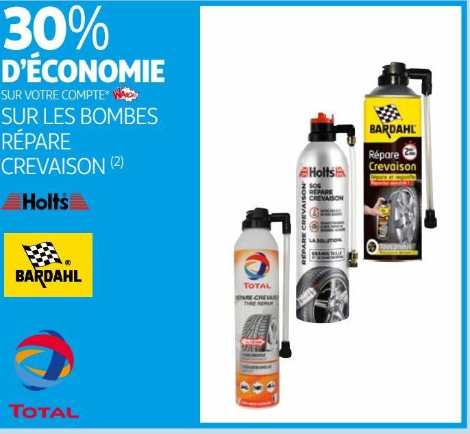 30% d´economie sur votre compte waaoh sur les bombes repare crevaison Holts Bardahl total