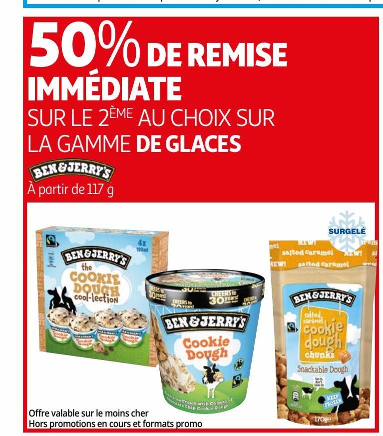 50% de remise immediate sur le 2eme au choix sur la gamme de glaces Ben & jerry´s