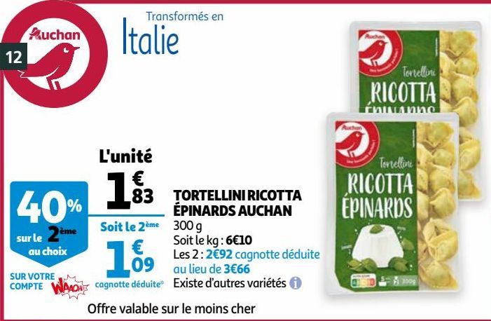 TORTELLINI RICOTTA ÉPINARDS AUCHAN