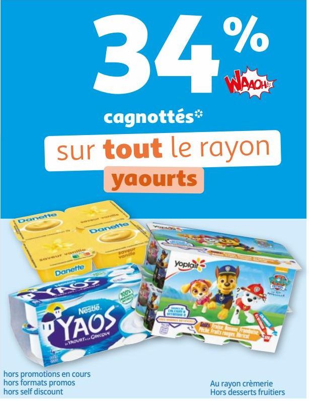 34% WAAOH!!! cagnottés sur tout le rayon yaourts