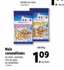 CRIDANGUS  Noix caramélisées Au choix: amandes,  nois de cajou ou cacahuetes -425550  ARDANGUS  120/150g  1.09