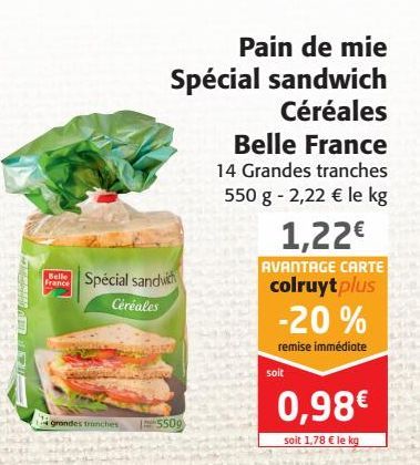 Pain de mie  spécial sandwich Céréales Belle France