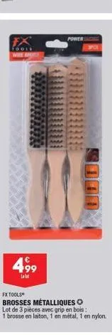 4,99  l  power  fx tools  brosses métalliques lot de 3 pièces avec grip en bois : 1 brosse en laiton, 1 en métal, 1 en nylon.