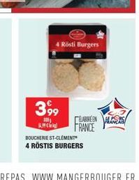 399  4 Rösti Burgers  BOUCHERIE ST-CLEMENT  4 RÖSTIS BURGERS  CABEEN ES FRANCE