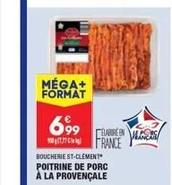 méga+ format  699  boucherie st-clement poitrine de porc à la provençale  elabore en france yagers