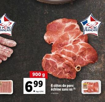 900 g  6.?9  ?1kg-777  échine sans os (¹)  LE PORC FRANÇAIS