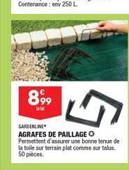 8,99  la let  GARDENLINE  AGRAFES DE PAILLAGE O Permettent d'assurer une bonne tenue de la toile sur terrain plat comme sur talus. 50 pièces.